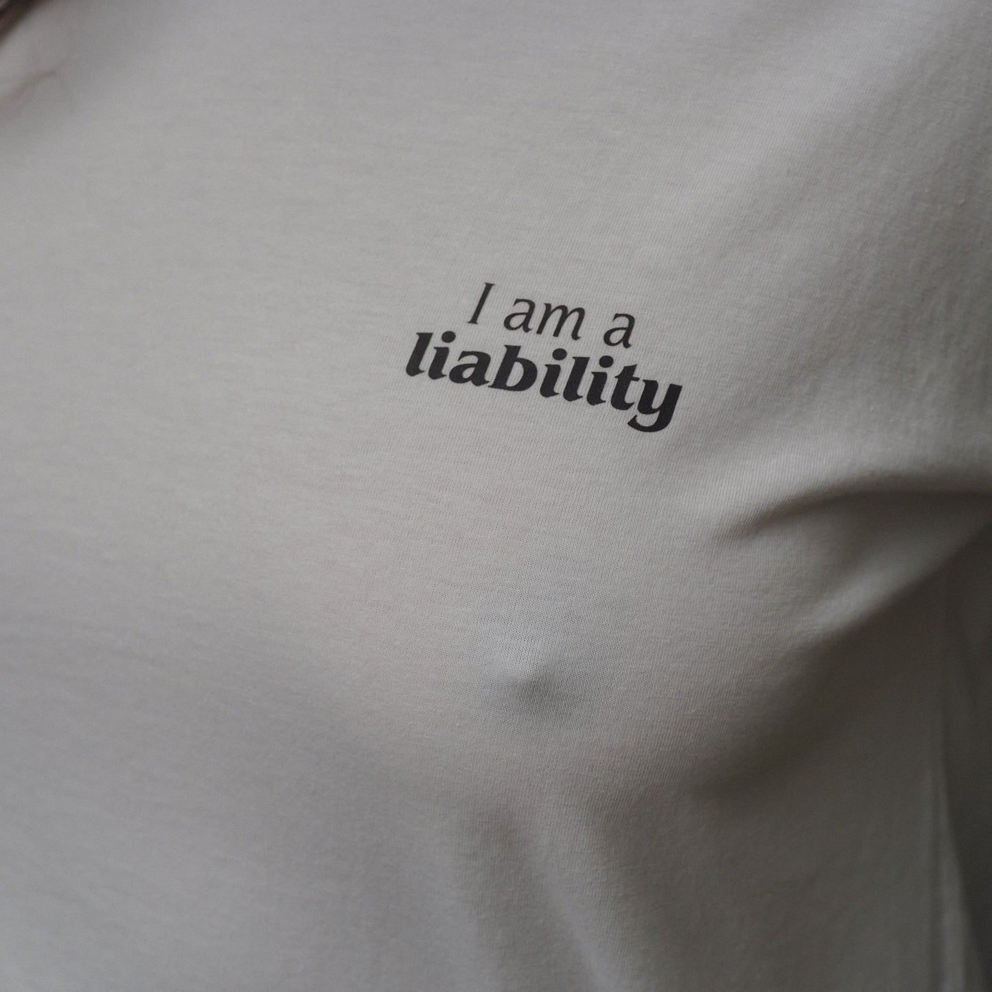 I am a liability | Boxy Tshirt - White