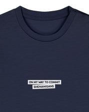 On my way to commit shenanigans | Mini Tee